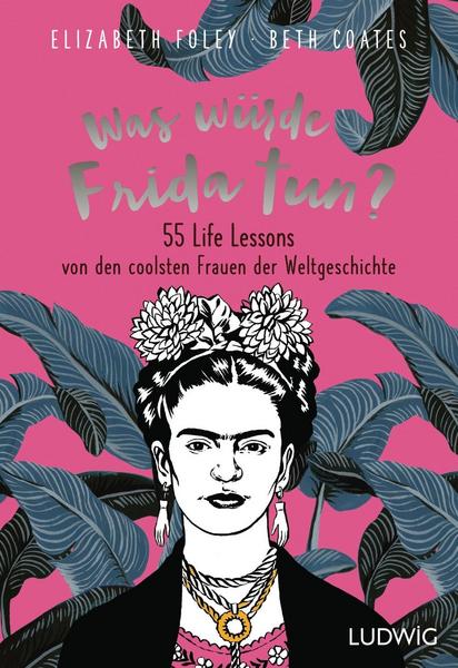 Elizabeth Foley, Beth Coates: Was würde Frida tun?