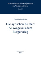 Ferhad Ibrahim Seyder:  Die syrischen Kurden: Auswege aus dem Bürgerkrieg