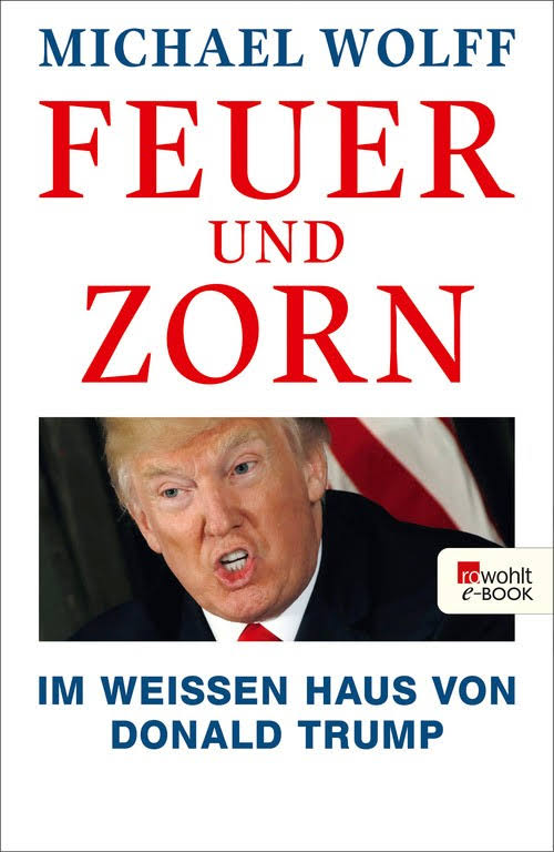 Michael Wolff: Feuer und Zorn