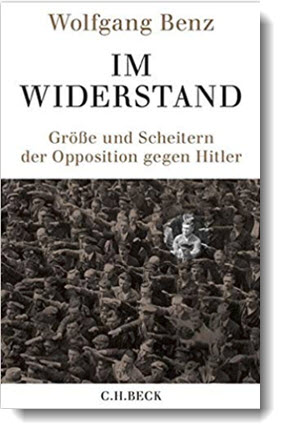 Wolfgang Benz: Im Widerstand