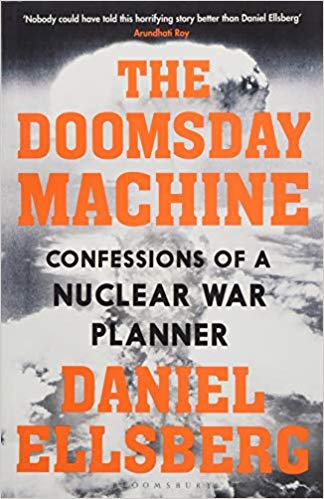 Daniel Ellsberg: The Doomsday Machine – Confessions of a Nuclear War Planner