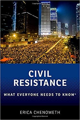 Erica Chenoweth: Civil Resistance – what everyone needs to know