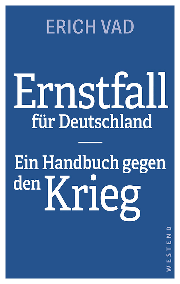 Erich Vad: Ernstfall für Deutschland